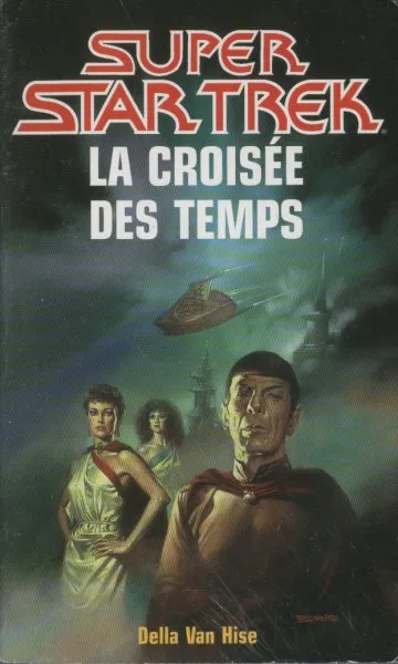 Star trek : La croisée des temps 1 la croisée des temps